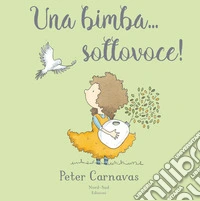 Una bimba... sottovoce libro