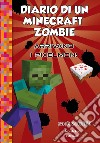 Diario di un Minecraft Zombie. Vol. 12: Arrivano i Pixelmon libro