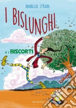 I Bislunghi e i Biscorti libro