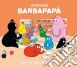 Barbapapà. Quando sarò grande. Ediz. a colori libro