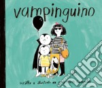 Vampinguino. Ediz. a colori libro