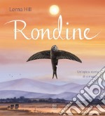 Rondine. Ediz. a colori libro