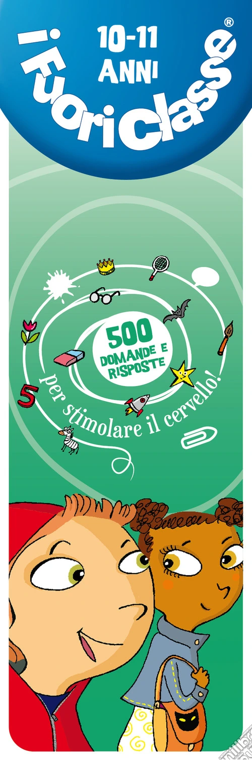 I fuoriclasse 10-11 anni. Ediz. speciale