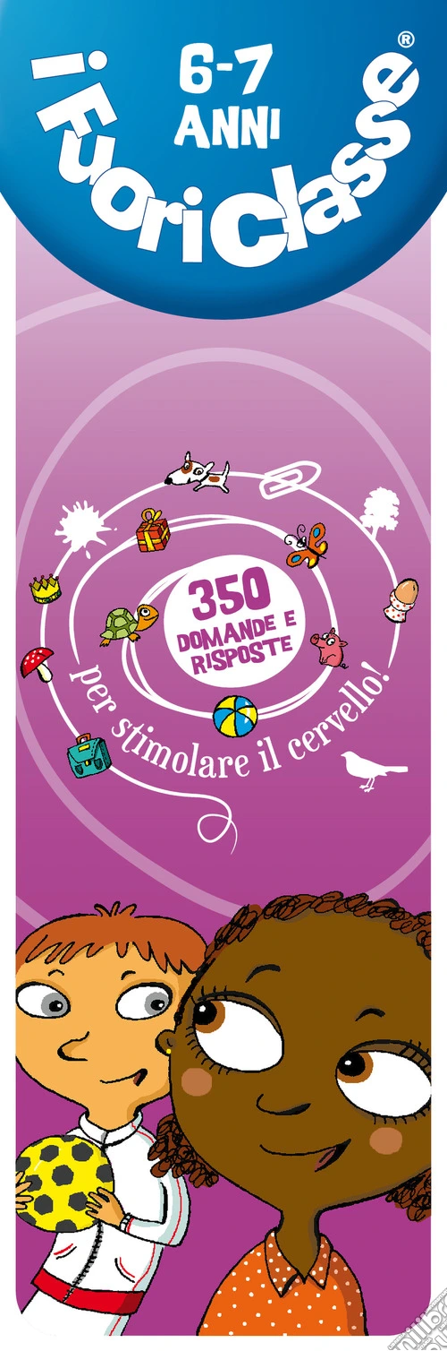 I fuoriclasse 6-7 anni. Ediz. speciale