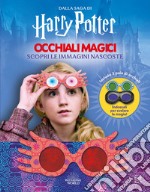 Harry Potter. Occhiali magici. Ediz. a colori. Con 3 paia di occhiali libro