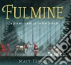 Fulmine. La prima renna di Babbo Natale. Ediz. a colori libro