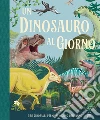 Un dinosauro al giorno libro di Smith Miranda