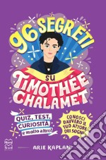 96 segreti su Timothee Chalamet libro