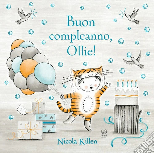 Buon compleanno, Ollie! Ediz. a colori