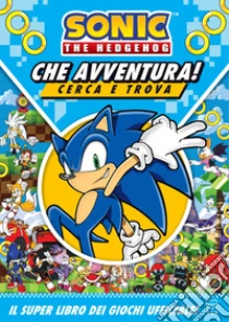 Sonic the Hedgehog. Che avventura! Cerca e trova