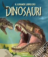 Il grande libro dei dinosauri