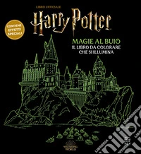 Harry Potter. Magie al buio libro