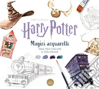 Harry Potter. Magici acquarelli. Ediz. a colori libro