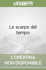 Le scarpe del tempo libro