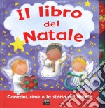 Il libro del Natale. Ediz. illustrata libro