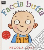 Faccia buffa. Ediz. a colori libro