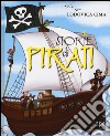 Storie di pirati. Ediz. illustrata libro di Cima Lodovica Benecino Sara