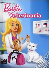 Barbie veterinaria. Ediz. illustrata libro