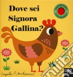 Dove sei signora gallina? Ediz. a colori libro