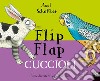 Cuccioli. Flip flap. Ediz. a colori libro