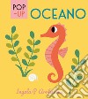 Oceano. Ediz. a colori libro