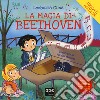 La magia di Beethoven. Ediz. a colori libro