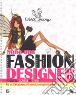 Sono una fashion designer. Winx Fairy Couture. Ediz. a spirale libro