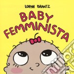 Baby femminista. Ediz. a colori libro