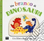 Un branco di dinosauri. Un libro degli opposti libro