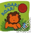 Roar! Roar! libro