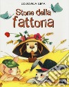 Storie della fattoria. Ediz. a colori libro