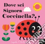 Dove sei, signora Coccinella? Ediz. a colori libro