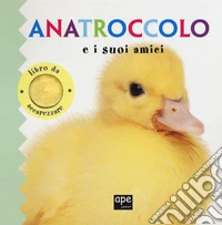 Anatroccolo e i suoi amici. Ediz. a colori