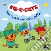 Nel mondo dei dolci gattini. Kid-E-Cats. Ediz. a colori libro