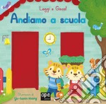 Andiamo a scuola. Leggi e gioca! Ediz. a colori libro