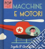 Macchine e motori. Ediz. a colori libro