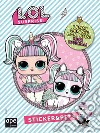 Pets. L.O.L. surprise! Sticker & Pets. Ediz. a colori libro