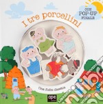 I tre porcellini. Gioca le fiabe. Ediz. a colori libro