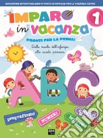 Imparo in vacanza. Pronti per la prima libro