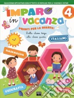 Imparo in vacanza. Pronti per la quarta libro