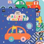 Macchine e motori. Super baby. Ediz. a colori libro