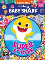 Super sticker. Baby Shark. Ediz. a colori libro