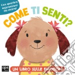 Come ti senti? Ediz. a colori libro