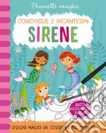 Sirene. Pennelli magici. Ediz. a colori. Ediz. a spirale. Con gadget libro