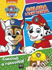 Cuccioli a raccolta! Paw Patrol. Ediz. a colori libro