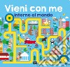 Vieni con me intorno al mondo libro