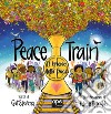 Il treno della pace. Ediz. illustrata libro