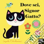 Dove sei, signor Gatto? Ediz. a colori