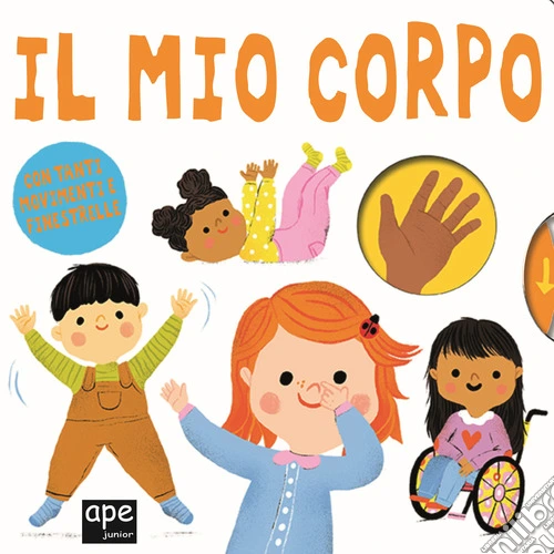 Il mio corpo. Ediz. a colori