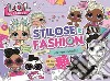 Stilose e fashion. L.O.L. Surprise! Con adesivi libro